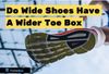 Do Wide Shoes Have A Wider Toe Box
