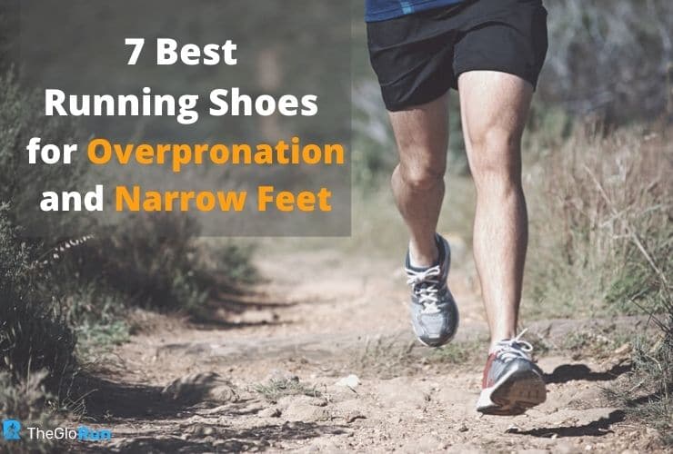 7 Best Running Shoes for Overpronation and Narrow Feet Top