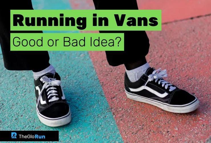 Running in Vans Good or Bad Idea? Type of Vans Shoes Top information