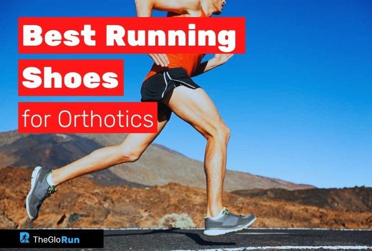 best running shoes to fit orthotics